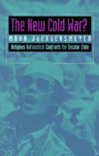 Cover image for The New Cold War?: Religious Nationalism Confronts the Secular State