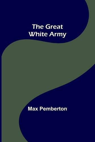 Cover image for The Great White Army