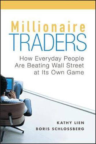 Cover image for Millionaire Traders: How Everyday People are Beating Wall Street at Its Own Game