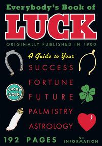 Cover image for Everybody's Book of Luck