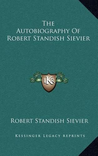 The Autobiography of Robert Standish Sievier