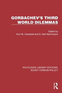 Cover image for Gorbachev's Third World Dilemmas