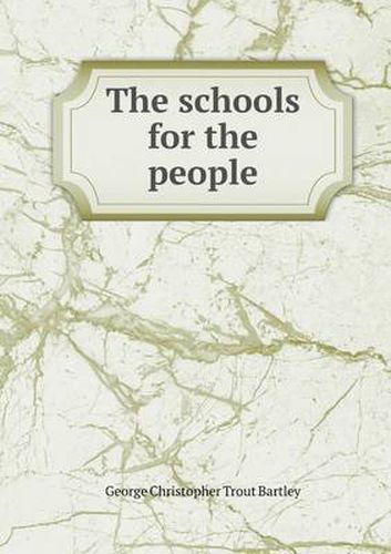 Cover image for The schools for the people