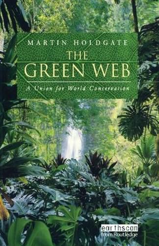 The Green Web: A Union for World Conservation