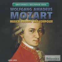 Cover image for Wolfgang Amadeus Mozart: Musical Prodigy and Composer