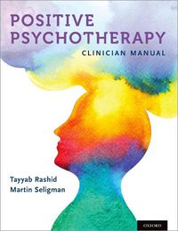Cover image for Positive Psychotherapy: Clinician Manual