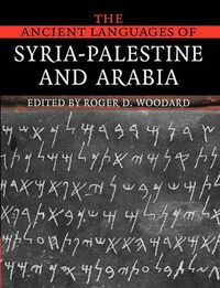 Cover image for The Ancient Languages of Syria-Palestine and Arabia