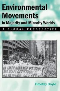 Cover image for Environmental Movements in Majority and Minority Worlds: A Global Perspective