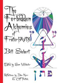 Cover image for The Forbidden Alchemies of Frater PVN