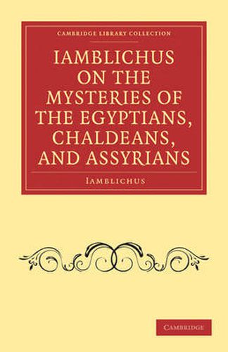 Cover image for Iamblichus on the Mysteries of the Egyptians, Chaldeans, and Assyrians