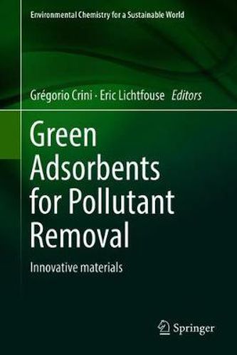 Cover image for Green Adsorbents for Pollutant Removal: Innovative materials