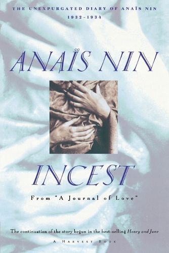 Cover image for Incest: from  A Journal of Love: The Unexpurgated Diary of Anais Nin