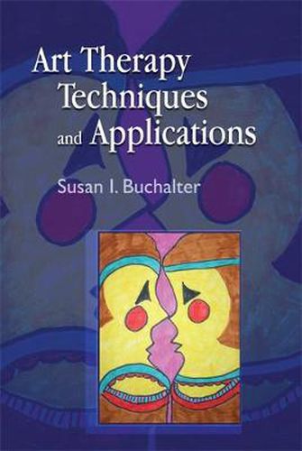 Cover image for Art Therapy Techniques and Applications