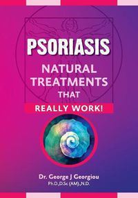 Cover image for Psoriasis: Natural Treatments That Really Work!