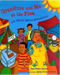 Cover image for Grandma and Me at the Flea / Los Meros Meros Remateros