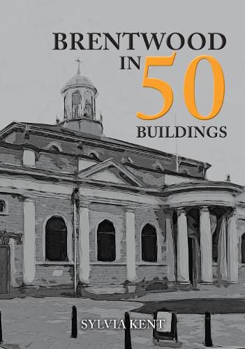 Cover image for Brentwood in 50 Buildings