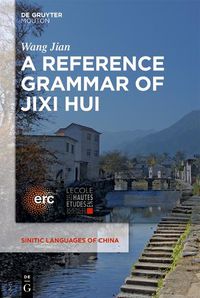 Cover image for A Reference Grammar of Jixi Hui