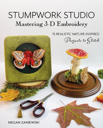 Cover image for Stumpwork Studio - Mastering 3-D Embroidery