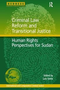 Cover image for Criminal Law Reform and Transitional Justice: Human Rights Perspectives for Sudan