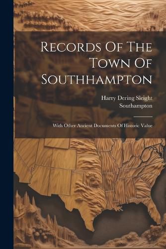 Records Of The Town Of Southhampton