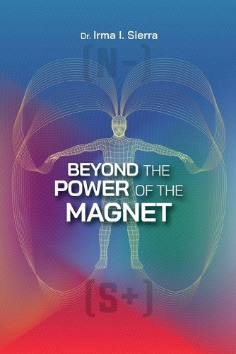 Cover image for Beyond the Power of the Magnet