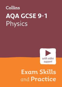 Cover image for AQA GCSE 9-1 Physics Exam Skills and Practice