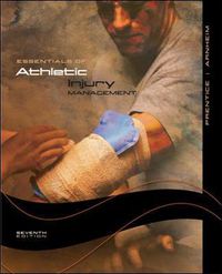 Cover image for Prentice, Essentials of Athletic Injury Management  (c) 2008 7e, Student Edition (Reinforced Binding)