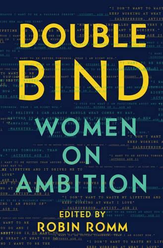 Cover image for Double Bind: Women on Ambition