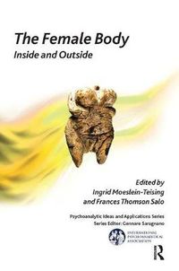 Cover image for The Female Body: Inside and outside