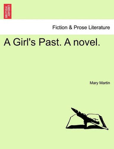 Cover image for A Girl's Past. a Novel.