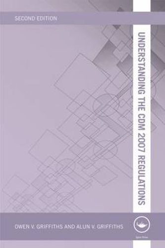 Cover image for Understanding the CDM 2007 Regulations