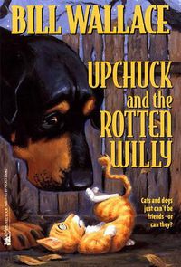 Cover image for Upchuck and the Rotten Willy