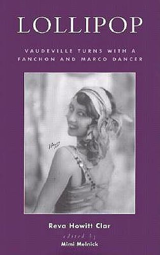 Cover image for Lollipop: Vaudeville Turns with a Fanchon and Marco Dancer