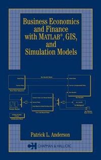 Cover image for Business Economics and Finance with MATLAB, GIS, and Simulation Models