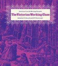 Cover image for The Victorian Working Class: Selections from the  Morning Cronicle