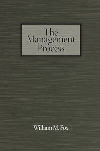 Cover image for The Management Process: An Integrated Functional Approach