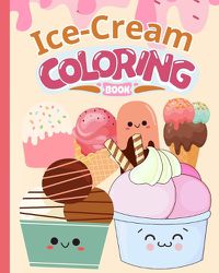 Cover image for Ice-cream Coloring Book For Kids