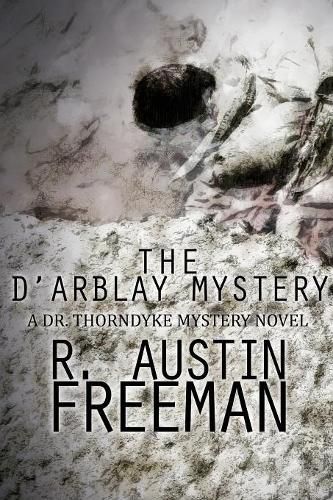 Cover image for The D'Arblay Mystery: A Dr. Thorndyke Mystery Novel