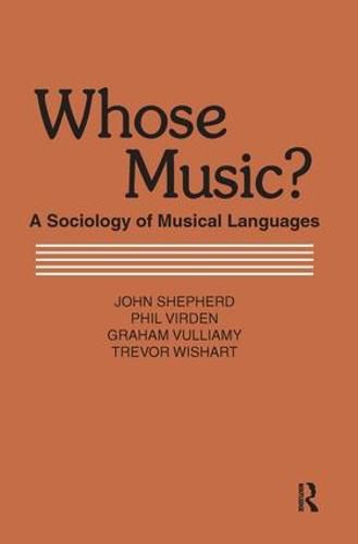 Cover image for Whose Music?: Sociology of Musical Languages