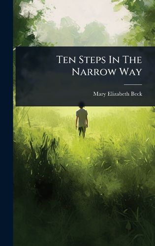Cover image for Ten Steps In The Narrow Way