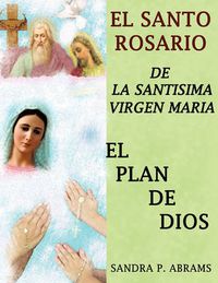 Cover image for El Santo Rosario de La Santisima Virgen Maria