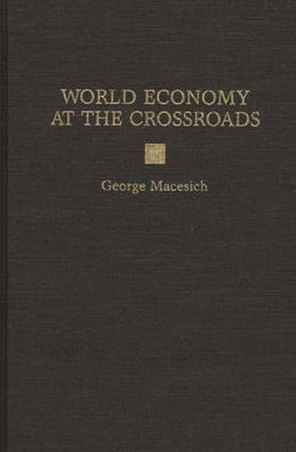 Cover image for World Economy at the Crossroads