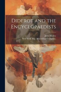 Cover image for Diderot and the Encyclopaedists