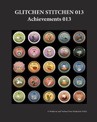 Cover image for Glitchen Stitchen 013 Achievements 013