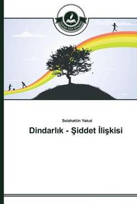 Cover image for Dindarl&#305;k - &#350;iddet &#304;li&#351;kisi