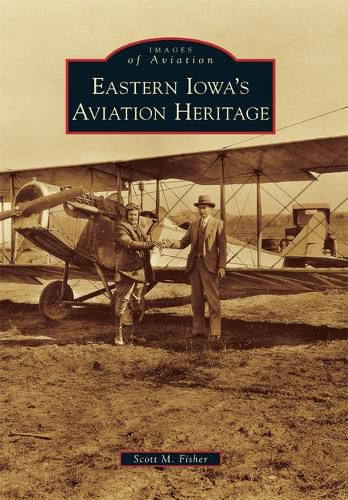 Cover image for Eastern Iowa's Aviation Heritage