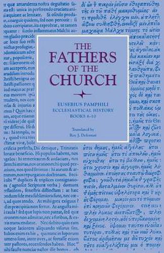 Ecclesiastical History, Books 6-10: Vol. 29