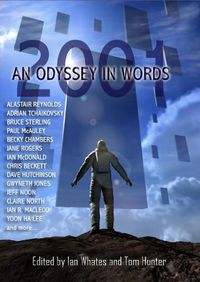 Cover image for 2001: An Odyssey In Words: Honouring the Centenary of Sir Arthur C. Clarke's Birth