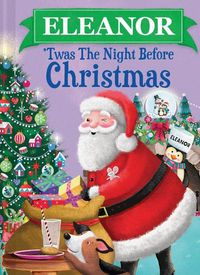 Cover image for Eleanor 'Twas the Night Before Christmas