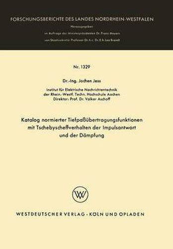 Cover image for Katalog Normierter Tiefpassubertragungsfunktionen Mit Tschebyscheffverhalten Der Impulsantwort Und Der Dampfung